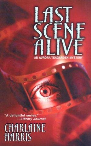 Charlaine Harris: Last scene alive (2003, Worldwide)