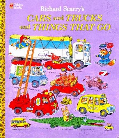 Richard Scarry: Cars and Trucks and Things That Go (Hardcover, 1974, Golden Books)