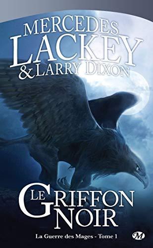 Mercedes Lackey, Larry Dixon: Le griffon noir (French language, 2009)