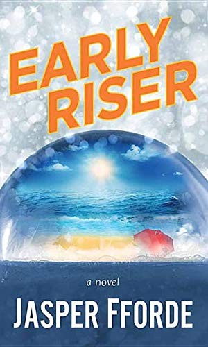 Jasper Fforde: Early Riser (Center Point Pub)