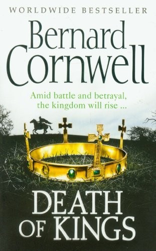 Bernard Cornwell: Death of Kings (Paperback, HarperCollins Publishers)