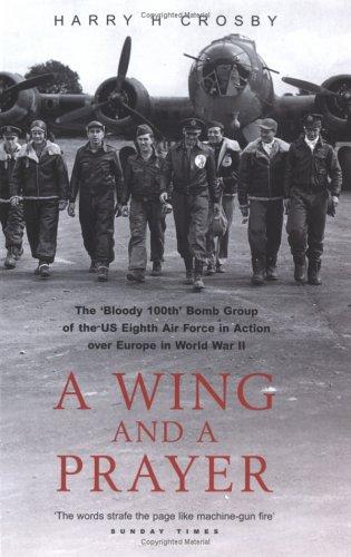 Harry H. Crosby: A Wing and a Prayer (Paperback, Robson Books Ltd)