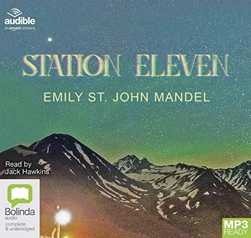 St. John Mandel Emily: Station Eleven (AudiobookFormat, 2018, Bolinda/Audible audio)