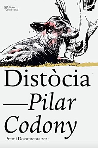 Maria Pilar Codony Gassiot: Distòcia (Paperback, L´ALTRA, L'Altra Editorial)