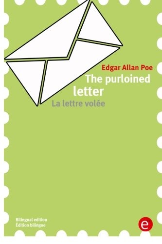 Edgar Allan Poe: The purloined letter/La lettre volée (Paperback, CreateSpace Independent Publishing Platform)