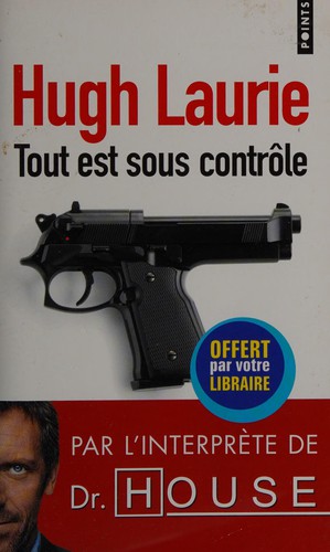 Hugh Laurie: Tout est sous contrôle (French language, 2013, Points)