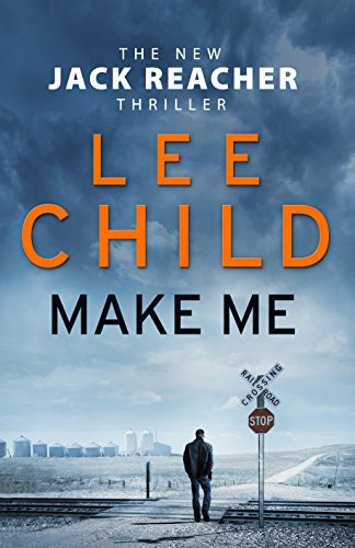 Lee Child: Make Me [Paperback] [Jan 01, 2015] Child, Lee (Paperback, Bantam Press)