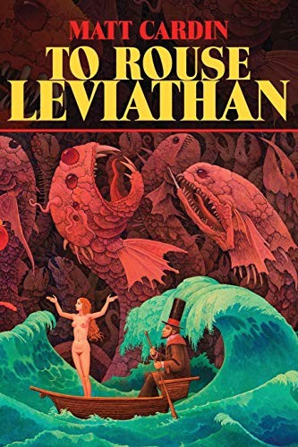 Matt Cardin, Mark McLaughlin: To Rouse Leviathan (Paperback, Hippocampus Press)