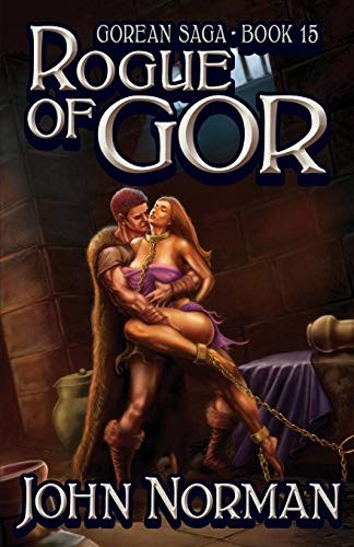 John Norman: Rogue of Gor (Paperback, 2014, Open Road Media Sci-Fi & Fantasy)