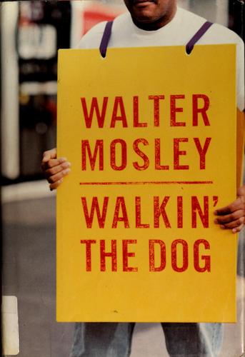 Walter Mosley: Walkin' the dog (1999, Little, Brown)