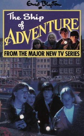 Enid Blyton: Adventure O6 Ship of Adventure Tv Uk (Enid Blyton's Adventure) (Paperback, 1996, Pan)