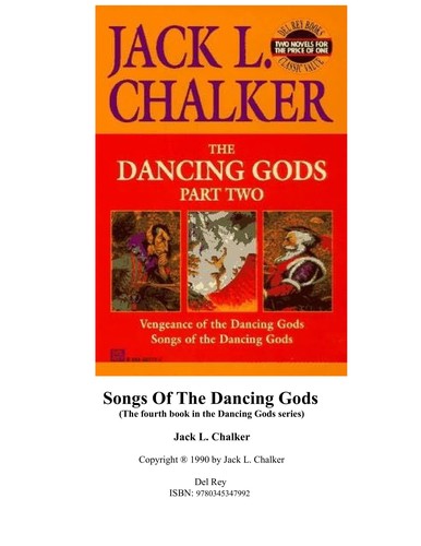 Jack L. Chalker: Songs of the Dancing Gods (Paperback, 1990, Del Rey)