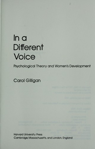 Carol Gilligan: In a different voice : psychological theory and women's development