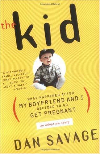 Dan Savage: The Kid (Plume)