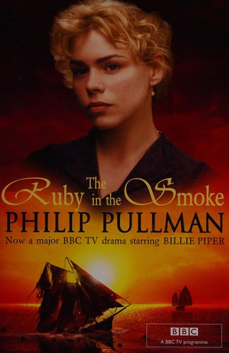 Philip Pullman: The ruby in the smoke (2006, Scholastic, SCHOLASTIC)