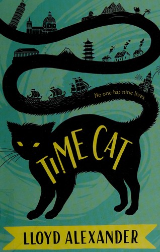 Lloyd Alexander: Time cat (2004, Puffin Books)