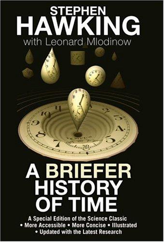 Stephen Hawking, Leonard Mlodinow: A Briefer History of Time (Hardcover, Bantam)