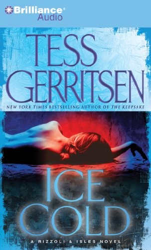 Tess Gerritsen: Ice Cold (AudiobookFormat, Brilliance Audio)