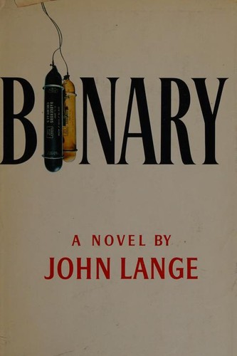 Michael Crichton, Sherri Crichton: Binary (1972, Alfred A. Knopf)