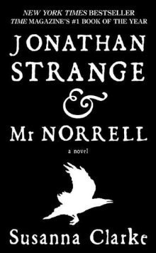 Susanna Clarke: Jonathan Strange and Mr. Norrell (Paperback, 2006)