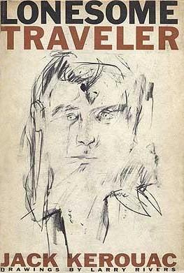 Jack Kerouac: Lonesome traveler. (1960, McGraw-Hill)