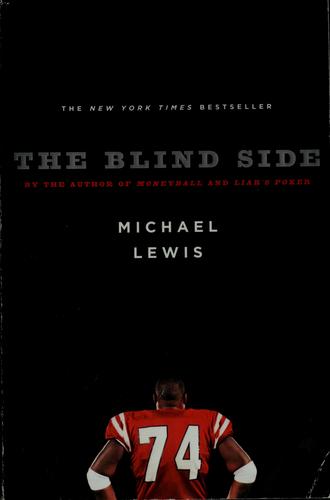 Michael Lewis: The blind side (2007, W. W. Norton, W.W. Norton)