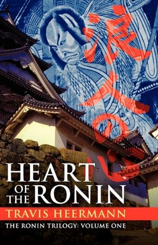 Travis Heermann: Heart of the Ronin (Paperback, e-reads.com)