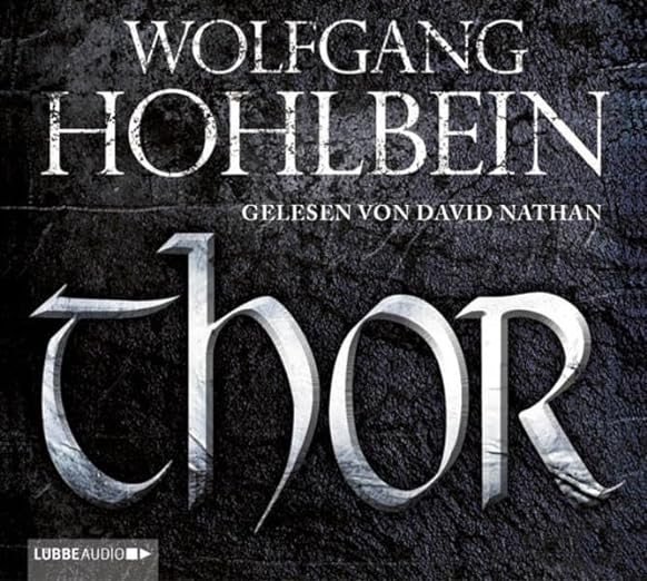 Wolfgang Hohlbein: Thor (AudiobookFormat, Deutsch language, 2010, Lübbe Audio)