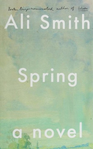 Ali Smith: Spring (2019, Penguin Canada)