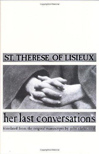 Saint Thérèse de Lisieux, J. Clarke: St. Thérèse of Lisieux, her last conversations (Paperback, 1977)