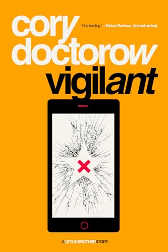 Cory Doctorow: Vigilant (2024, Tor Books)