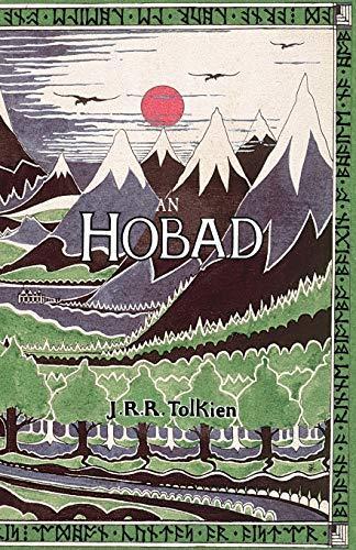 J.R.R. Tolkien, Nicholas Williams, Alan Titley: An Hobad, nó Anonn Agus ar Ais Arís (Paperback, 2013, Evertype)