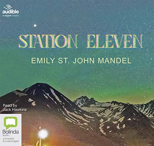 St. John Mandel Emily: Station Eleven (AudiobookFormat, Bolinda/Audible audio)