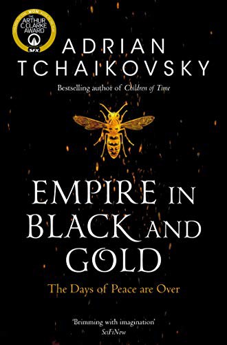 Adrian Tchaikovsky: Empire in Black and Gold (Paperback, Tor)