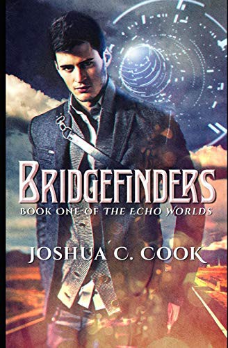 Joshua C Cook: Bridgefinders (Paperback, CreateSpace Independent Publishing Platform, Createspace Independent Publishing Platform)