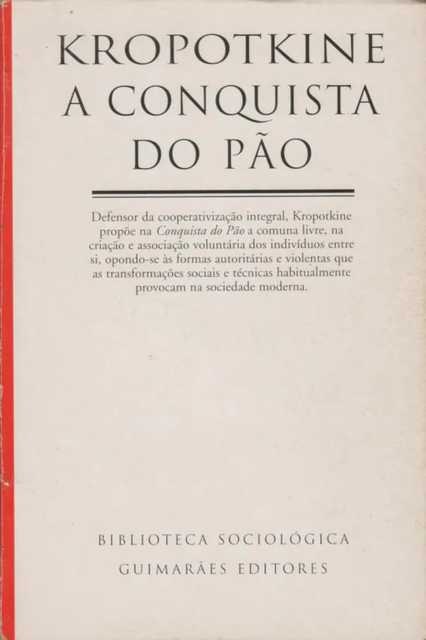 Peter Kropotkin, Élisée Reclus: A Conquista do Pão (Portuguese language, 1975, Guimaraes)