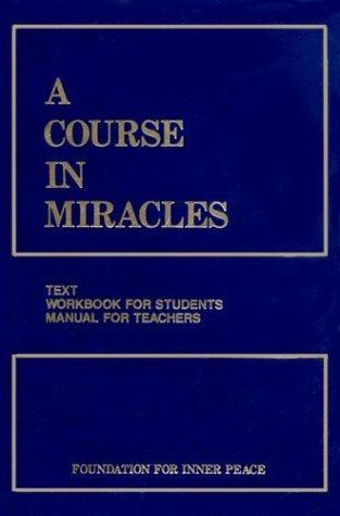 Foundation for Inner Peace: A Course in miracles (1992)