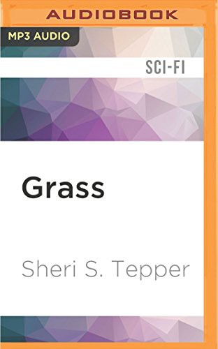 Dina Pearlman, Sheri S. Tepper: Grass (AudiobookFormat, Audible Studios on Brilliance Audio, Audible Studios on Brilliance)