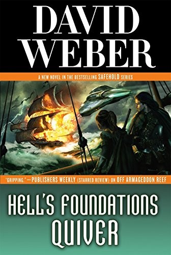 David Weber: Hell's Foundations Quiver: A Novel in the Safehold Series (Tor Books)