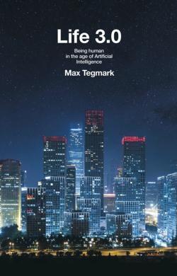 Max Tegmark: Life 3.0