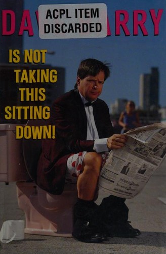 Dave Barry: Dave Barry Is Not Taking This Sitting Down (2000, Crown Publishers)