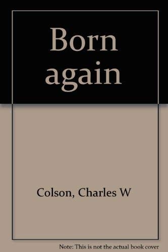 Charles W. Colson: Born again (1976, G. K. Hall, Brand: G. K. Hall)