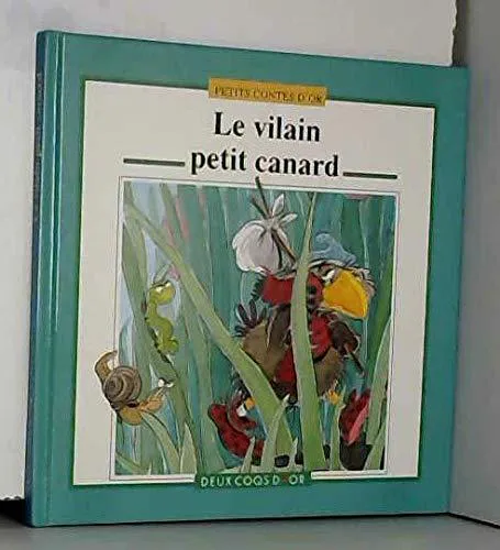 Hans Christian Andersen: Le vilain petit canard (French language, 1993, Deux coqs d'or)