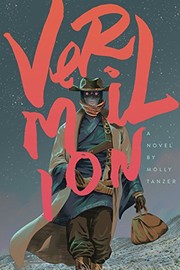 Molly Tanzer: Vermilion: The Adventures of Lou Merriwether, Psychopomp (Word Horde)