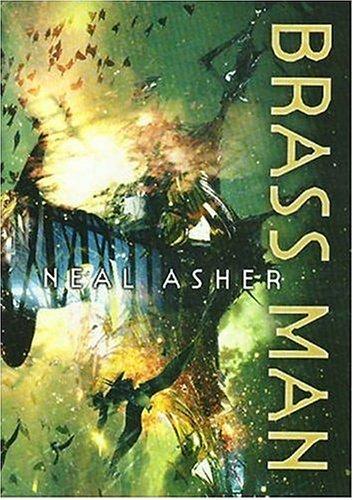 Neal L. Asher: Brass Man (Hardcover, Tor)