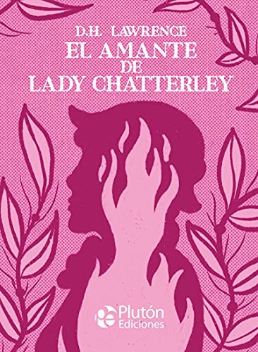 BENJAMIN BRIGGENT, David Herbert Lawrence, Katherine Silva: El amante de Lady Chatterley (Hardcover, Plutón Ediciones)