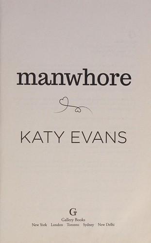 Katy Evans: Manwhore (2015, Gallery Books)