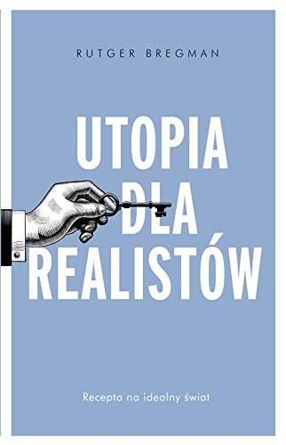 Rudger Bregman: Utopia dla realistów (Paperback, Polish language, Czarna Owca)