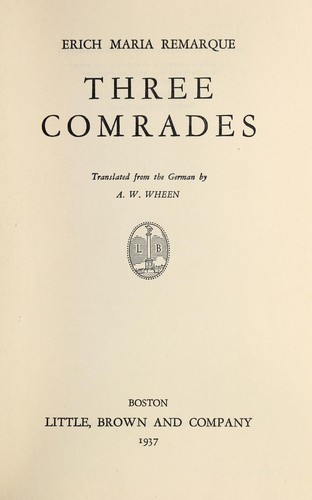 Erich Maria Remarque: Three comrades (1937, Little, Brown and Company)