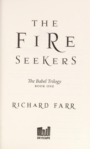 Richard Farr: The fire seekers (2014, Amazon Publishing)